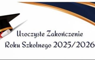 Zakończenie roku - ogłoszenie 